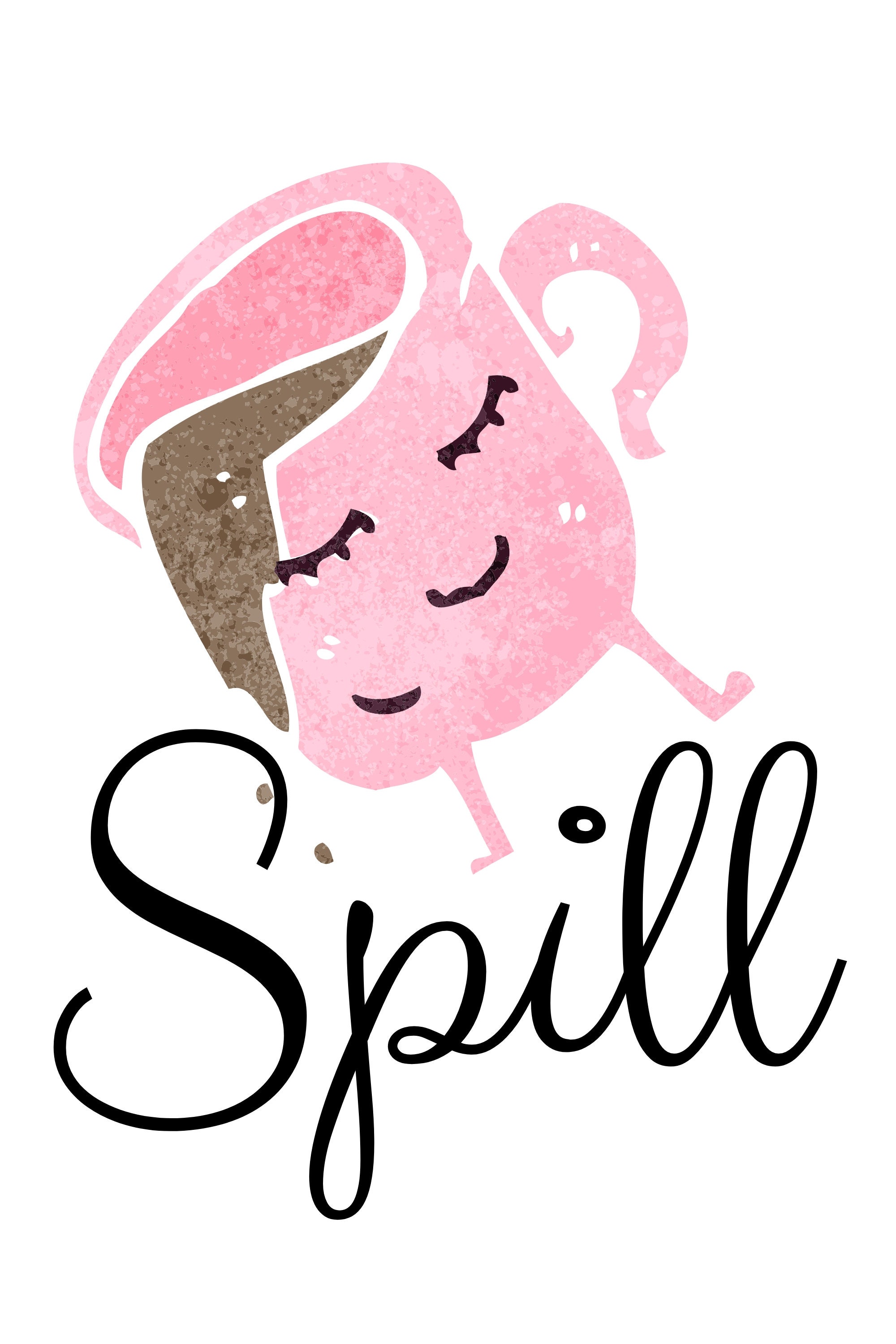 Spill the Tea INSTANT Download Printable Wall Art Cute Printable for