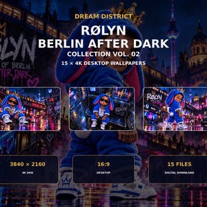 May include: A digital collection titled DREAM DISTRICT RØLYN BERLIN AFTER DARK COLLECTION VOL. 02 featuring 15 4K desktop wallpapers. The graphic displays a character in a blue bunny suit with white sneakers, 3840 x 2160 resolution, 16:9 aspect ratio.