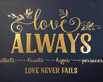 Love Never Fails Bible Verse Art Print -- 1 Corinthians 13 -- Gold Foil on Navy Linen Card Stock