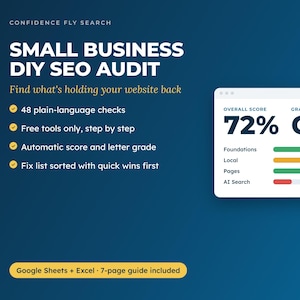 May include: A digital graphic for a small business DIY SEO audit on a dark blue background. It lists 48 plain-language checks, free tools, automatic scoring, and a fix list. A score card shows 72% grade C, and a yellow button mentions Google Sheets, Excel, and a 7-page guide.