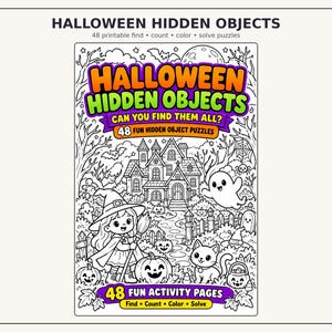 May include: A Halloween hidden objects activity book cover featuring black and white line art of a haunted house, a witch, a cat, and pumpkins. The text reads HALLOWEEN HIDDEN OBJECTS, CAN YOU FIND THEM ALL?, 48 FUN HIDDEN OBJECT PUZZLES, 48 FUN ACTIVITY PAGES.