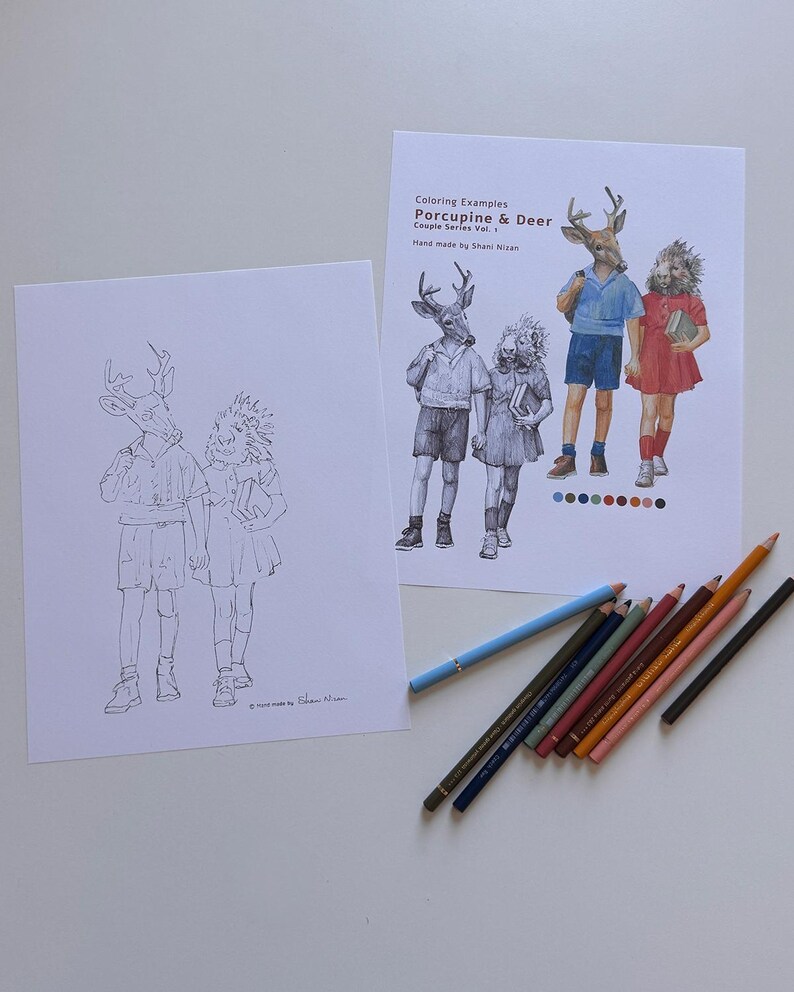 May include: Two white sheets of paper featuring line art and a colored illustration of a deer and a porcupine in human clothing. The text reads Coloring Examples Porcupine & Deer Couple Series Vol. 1 Hand made by Shani Nizan. Seven colored pencils.