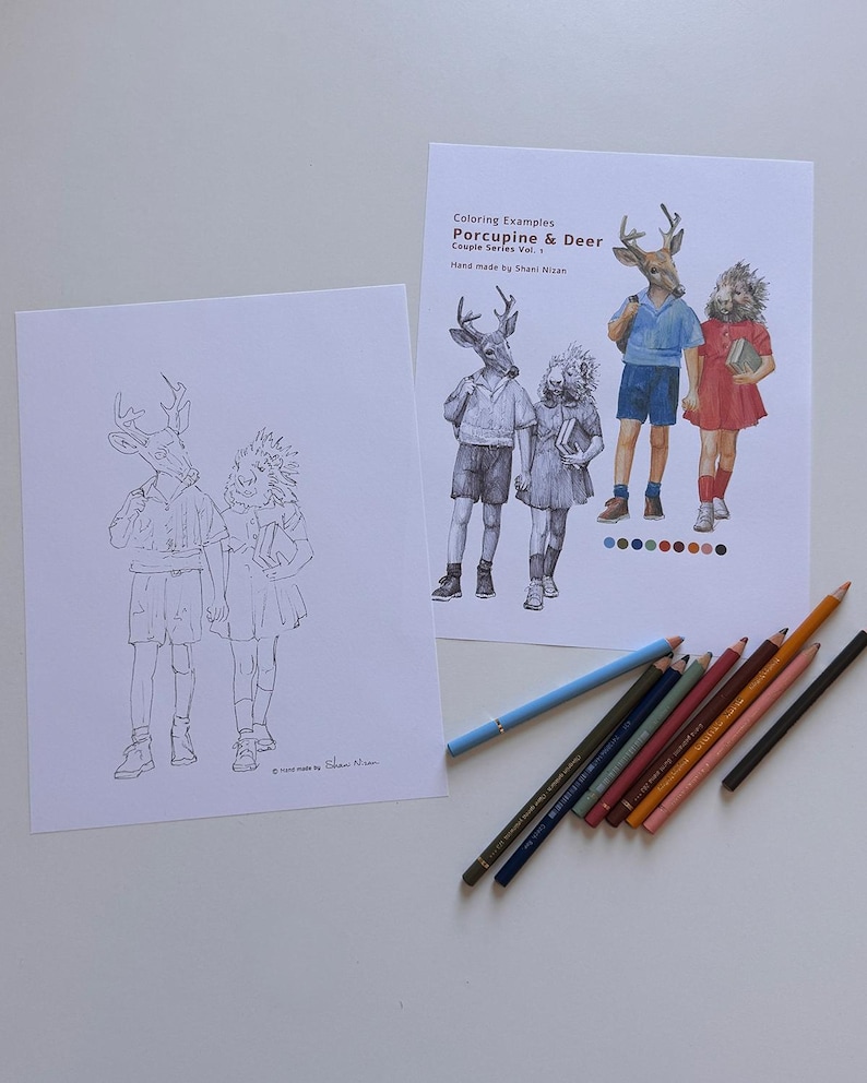 May include: Two white sheets of paper featuring line art and a colored illustration of a deer and a porcupine in human clothing. The text reads Coloring Examples Porcupine & Deer Couple Series Vol. 1 Hand made by Shani Nizan. Seven colored pencils.