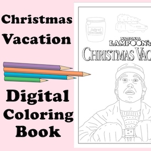 May include: A black and white colouring page featuring a scene from the film National Lampoon's Christmas Vacation. The image includes Clark Griswold, the Griswold family's Christmas tree, a dog, and a jar of "Jelly of the Month Club" jelly. The title "National Lampoon's Christmas Vacation" is written at the top of the page.
