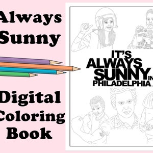 It's Always Sunny in Philadelphia Digital Coloring Book // Instant Print PDF, Travel & Rainy Day Activity, Art Therapy, Coloring Pages