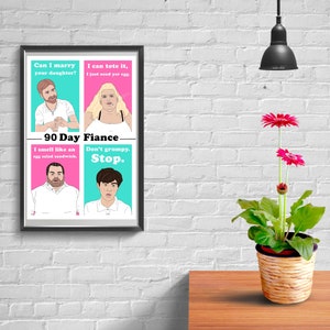 90 Day Fiance Quotes Digital Print // Printable Wall Art, Poster, Download, Home Decor, Reality TV, Art Print, Paul, Angela, Big Ed, Jihoon