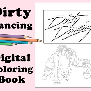 Dirty Dancing Digital Coloring Book // Instant Download, Printable PDF, Indoor Activity, Art Therapy, Coloring Pages, Romance, 80s, Swayze image 1