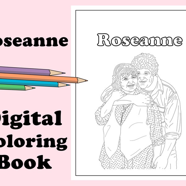 Roseanne Digital Coloring Book // Instant Print PDF File, Travel Activity, Rainy Day Activity, Art Therapy, Coloring Page, Party Activity