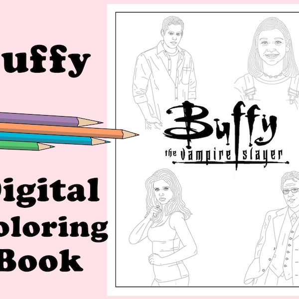 Buffy the Vampire Slayer Coloring Book // Instant Print Digital File, Travel Activity, Rainy Day Activity, Art Therapy, Coloring Pages