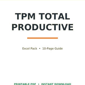 May include: A white document cover with a teal header featuring the text LEADOPSPRESS. The title reads TPM TOTAL PRODUCTIVE in dark text with an orange horizontal line below. It includes the text Excel Pack 10-Page Guide and PRINTABLE PDF INSTANT DOWNLOAD.