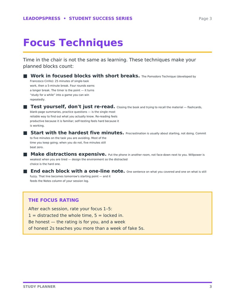Pu&ograve; includere: Una pagina intitolata Focus Techniques della serie Leadopspress Student Success. Elenca cinque strategie per le sessioni di studio, tra cui il lavoro a blocchi, l'autovalutazione, iniziare con i compiti difficili e prendere appunti.