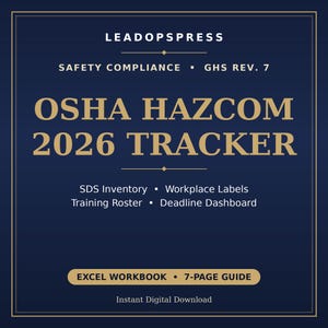 Peut inclure: Une couverture de document numérique bleu foncé intitulée OSHA HAZCOM 2026 TRACKER en texte doré. Elle comprend des sections pour SDS Inventory, Workplace Labels, Training Roster, Deadline Dashboard, un classeur Excel et un guide de 7 pages.