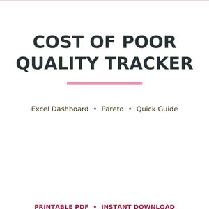 Puede incluir: Un documento digital titulado COST OF POOR QUALITY TRACKER con la marca LEADOPSPRESS en la parte superior. Incluye un panel de control de Excel, Pareto y una guía rápida, con el texto PRINTABLE PDF e INSTANT DOWNLOAD en la parte inferior.