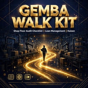 May include: A Gemba Walk Kit graphic featuring the text Shop Floor Audit Checklist, Lean Management, and Kaizen. The image displays a silhouette of a person walking through a dark industrial factory floor with glowing golden light paths.