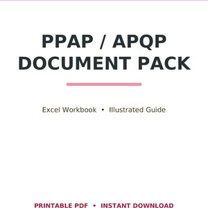 May include: A digital document pack titled LEADOPSPRESS PPAP / APQP DOCUMENT PACK. The text includes Excel Workbook, Illustrated Guide, and PRINTABLE PDF • INSTANT DOWNLOAD. The design features a dark pink header and a light pink horizontal line.