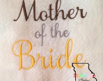 Mother Of The Bride Saying in Satin Stitching Machine Embroidery Design