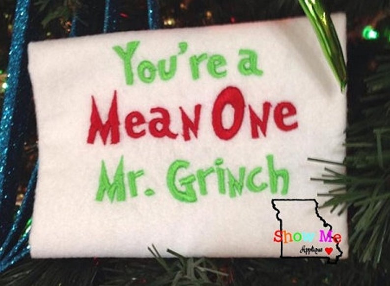 You're a Mean One Saying Machine Embroidery Design Etsy