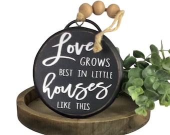 Hanging Round Wood Ornament with Round Beads and Jute, for Home Decor, Tier Tray, Love Grows Best in little Houses like this 5-inch diameter