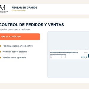 May include: A digital order and sales tracking template featuring the text PENSAR EN GRANDE, CONTROL DE PEDIDOS Y VENTAS, and EXCEL + GUÍA PDF. The layout includes a list of features and a preview of a spreadsheet with a bar chart for data visualization.