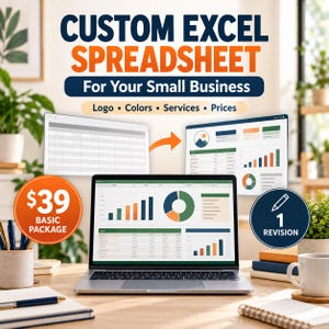Puede incluir: Un gráfico digital con el texto CUSTOM EXCEL SPREADSHEET For Your Small Business Logo Colors Services Prices. Un portátil muestra tablas y gráficos de datos, con una flecha que apunta desde una hoja de cálculo vacía a una versión completa.