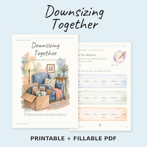 May include: A printable and fillable PDF titled Downsizing Together, featuring a watercolor illustration of a blue armchair, a cardboard box filled with books, a floor lamp, and a side table. The document includes decision-making checklists.