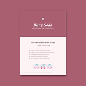 Puede incluir: Una hoja informativa rectangular con una sección superior malva y una sección inferior blanca. El texto dice Bling Soda, KITS DIY DE STRASS, CRÉE, CUSTOMISE & BRILLE, Modèles de motifs en strass, Le grand Pattern Pack.