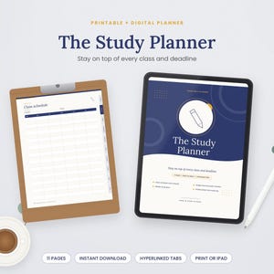 May include: A digital and printable study planner featuring a tablet displaying a cover page with a pencil icon and the text The Study Planner, alongside a clipboard with a class schedule page, a white stylus, and a cup of coffee.