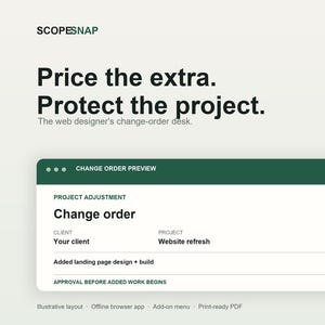 May include: A digital interface graphic for SCOPESNAP featuring the text Price the extra. Protect the project. The web designer's change-order desk. Below is a dark green and white change order preview window for a website refresh project.