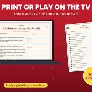 May include: A Christmas trivia game set featuring a digital display on a monitor and a printed sheet. The text reads PRINT OR PLAY ON THE TV, Christmas Around the World, True or False, and ZOOM FRIENDLY. The design includes holly icons.