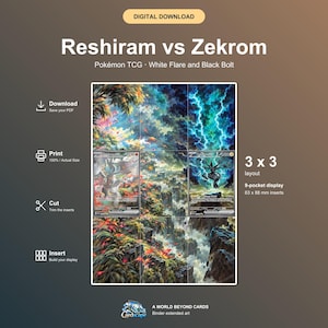 May include: A digital download for a Reshiram vs Zekrom Pokémon TCG binder display. The layout features a 3x3 grid for 63 x 88 mm inserts, showcasing an extended art landscape with a white dragon, a black dragon, and lightning.