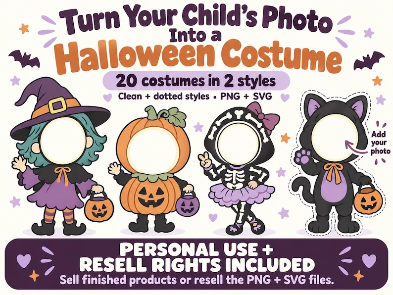 May include: Digital graphic set titled Turn Your Child's Photo Into a Halloween Costume featuring 20 costumes in 2 styles. Includes illustrations of a witch, pumpkin, skeleton, and cat with blank face cutouts for photos, plus PNG and SVG files.