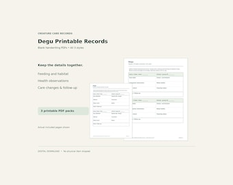 Degu Printable Care Records – Feeding, Habitat & Health Logs, PDF, 3 Styles