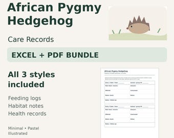 African Pygmy Hedgehog Care Tracker — Excel Spreadsheet & Printable PDF