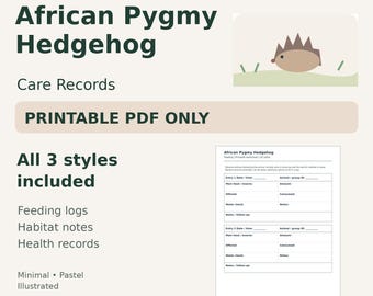 African Pygmy Hedgehog Care Log Printable — Feeding, Habitat & Health