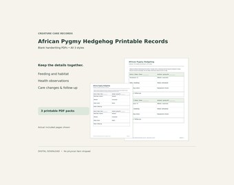 African Pygmy Hedgehog Printable Care Records – Feeding, Habitat & Health Logs, PDF, 3 Styles