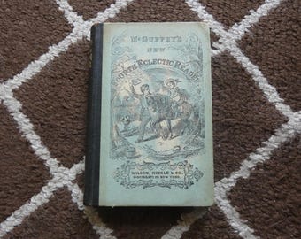McGuffys New Fourth Eclectic Reader By W. H. McGuffy Reprinted By Henry Ford 1925