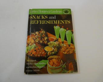 Better Homes And Gardens Snacks And Refreshments Cookbook 1963 Published By Meridith Publishing Co