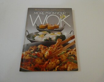 Better Homes Gardens More From Your Wok Cookbook (1982) First Edition