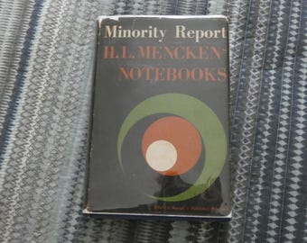 Minority Report H.L. Mencken’s Notebooks Hardback Book By H.L. Mencken 1956 Alfred Knopf Publisher