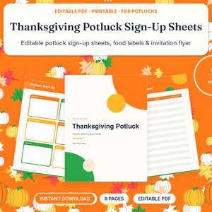 May include: A set of nine printable Thanksgiving potluck sign-up sheets, food labels, and an invitation flyer. The documents feature orange, green, and white graphics with pumpkins and autumn leaves. Text includes Thanksgiving Potluck Sign-Up Sheets.