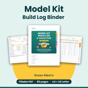 May include: A digital model kit build log binder featuring a cover page with an airplane graphic and the text Model Kit Build Log & Collection, alongside two interior pages with tables for tracking kit details, build progress, and paint inventory.
