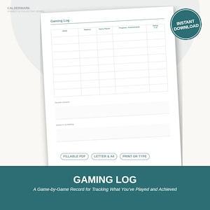May include: A white gaming log sheet with dark blue text and lines. The document features columns for game title, platform, hours played, progress, and rating. It includes sections for favorite moments and backlog, with buttons for fillable PDF, letter and A4 size.