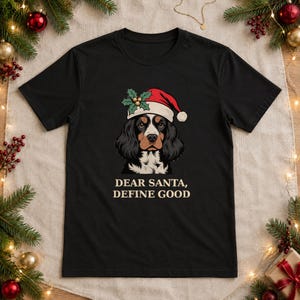Cocker Spaniel Christmas T-Shirt, Dear Santa Define Good, Funny Dog Lover Gift, Unisex Tee