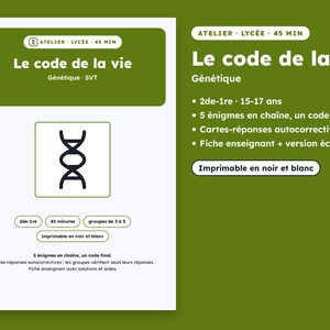 Peut inclure: Un document pédagogique blanc intitulé Le code de la vie avec un en-tête vert foncé et une icône d'hélice d'ADN noire. Le texte inclut Atelier, Lycée, 45 min, Génétique, 2de-1re, 15-17 ans, 5 énigmes en chaîne, un code final et Cartes-réponses.