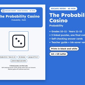 Puede incluir: Un documento educativo azul y blanco titulado The Probability Casino para matemáticas de secundaria. Incluye un icono de dado, lista 5 acertijos vinculados, un código final, tarjetas de respuestas, guía para el profesor e impresión en blanco y negro.