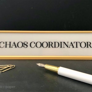 chaos coordinator desk name plate, personalized gift, teacher gift, teacher appreciation sign, gift for teacher, office desk sign, NPCC image 1