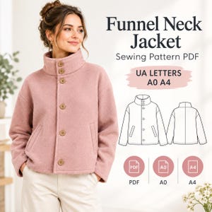 May include: A dusty pink funnel neck jacket with a button-front closure and two side pockets. The image includes text reading Funnel Neck Jacket Sewing Pattern PDF, UA LETTERS A0 A4, and technical line drawings of the front and back views.