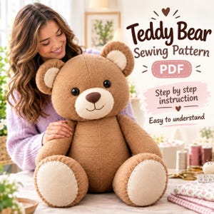 Teddy Bear Sewing Pattern PDF, Plush Bear Pattern, Stuffed Animal Sewing Pattern, DIY Teddy Bear, Printable Bear Pattern