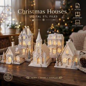May include: A collection of five off-white miniature buildings including a church and houses, featuring intricate architectural details and warm interior lighting. Text reads: Christmas Houses, DIGITAL STL FILES, STL FILES, 3D PRINT READY, DIGITAL DOWNLOAD, NO PHYSICAL ITEM, PRINT, PAINT, DISPLAY.
