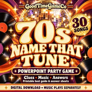 May include: A 70s Name That Tune PowerPoint party game digital download featuring a disco ball, vinyl records, and starbursts. The text reads GoodTimeGameCo, 30 Songs, 70s Name That Tune, Clues, Music, Answers, Printable host guide & answer sheets.